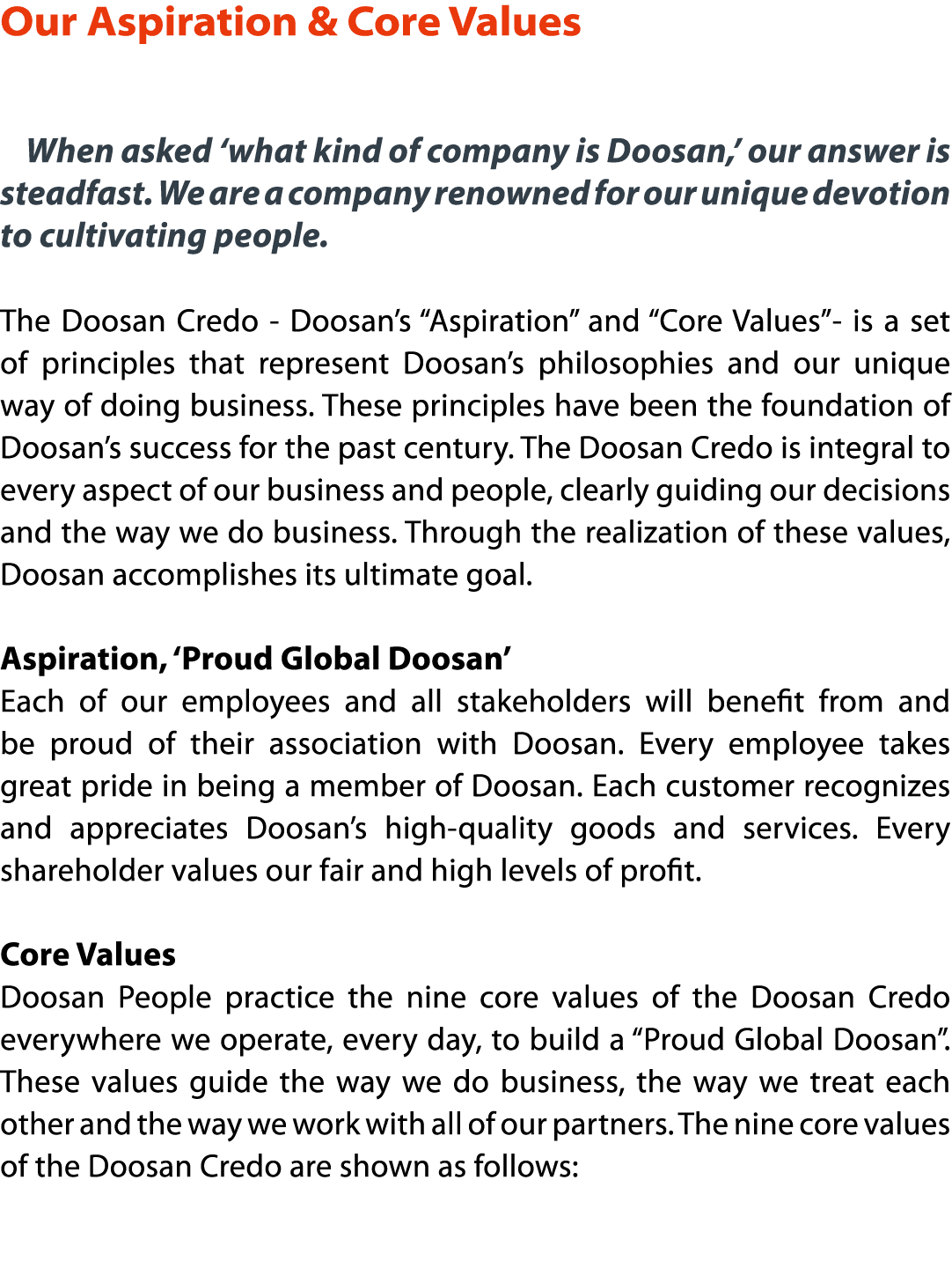 Our Aspiration & Core Values    When asked  what kind of company is Doosan,  our answer is steadfast  We are a compan   