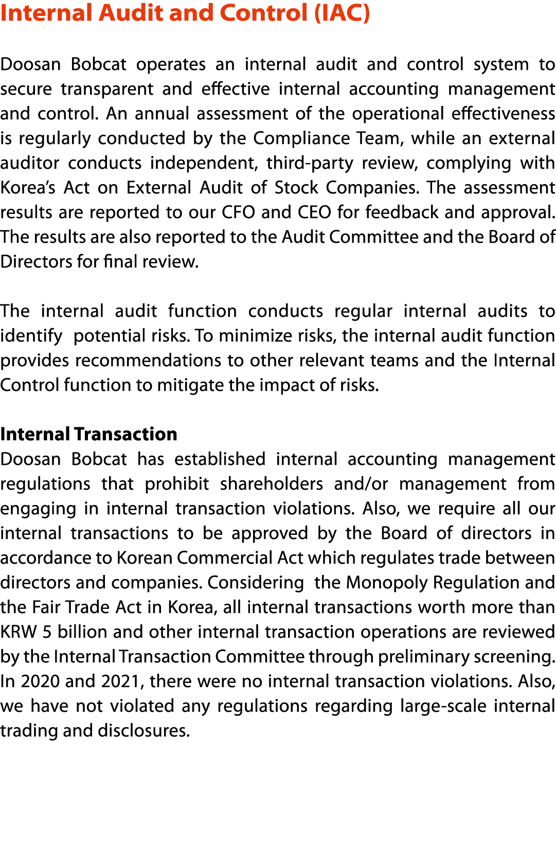 Internal Audit and Control (IAC) Doosan Bobcat operates an internal audit and control system to secure transparent an   