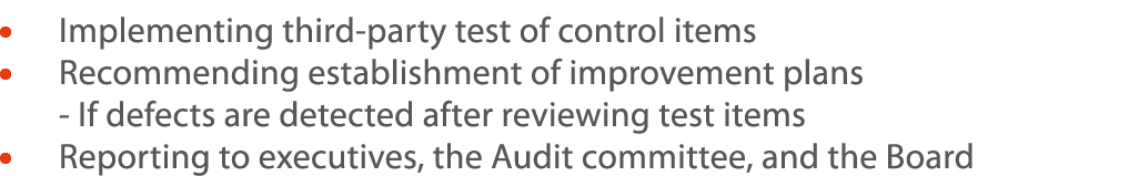     I mplementing third-party test of control items     Recommending establishment of improvement plans   - If defect   