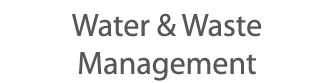 Water & Waste Management 