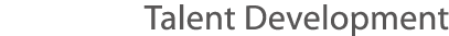 Talent Development