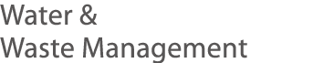 Water & Waste Management 