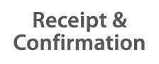 Receipt & Confirmation