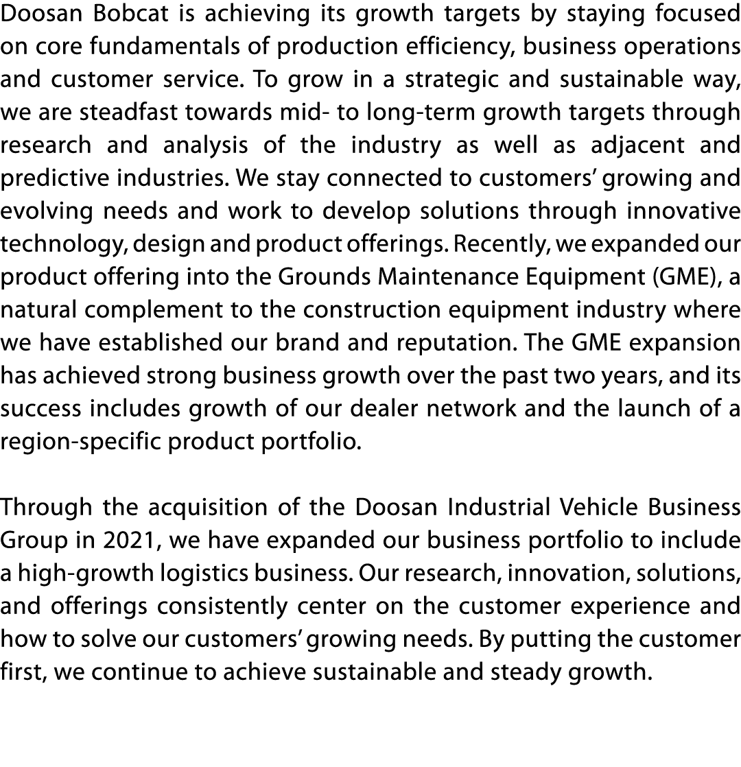 Doosan Bobcat is achieving its growth targets by staying focused on core fundamentals of production efficiency, busin   