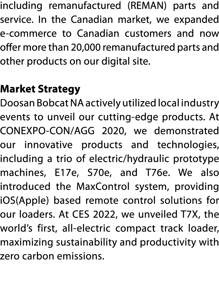 including remanufactured (REMAN) parts and service  In the Canadian market, we expanded e-commerce to Canadian custom   