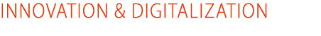 INNOVATION & DIGITALIZATION