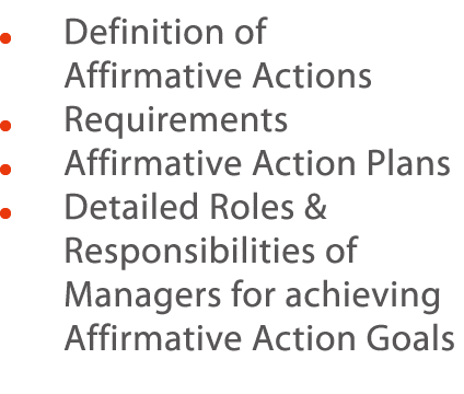      Definition of Affirmative Actions     Requirements     Affirmative Action Plans     Detailed Roles & Responsibil   