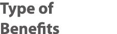 Type of Benefits