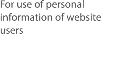 For use of personal information of website users