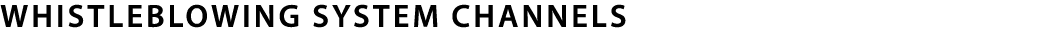 Whistleblowing System Channels