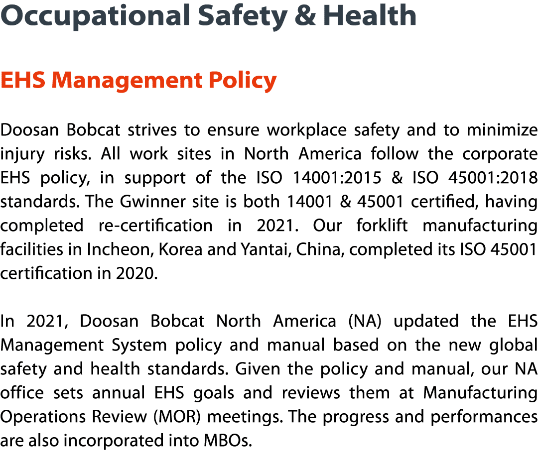 Occupational Safety & Health  EHS Management Policy Doosan Bobcat strives to ensure workplace safety and to minimize    