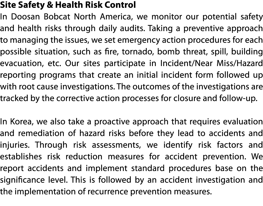 Site Safety & Health Risk Control In Doosan Bobcat North America, we monitor our potential safety and health risks th   