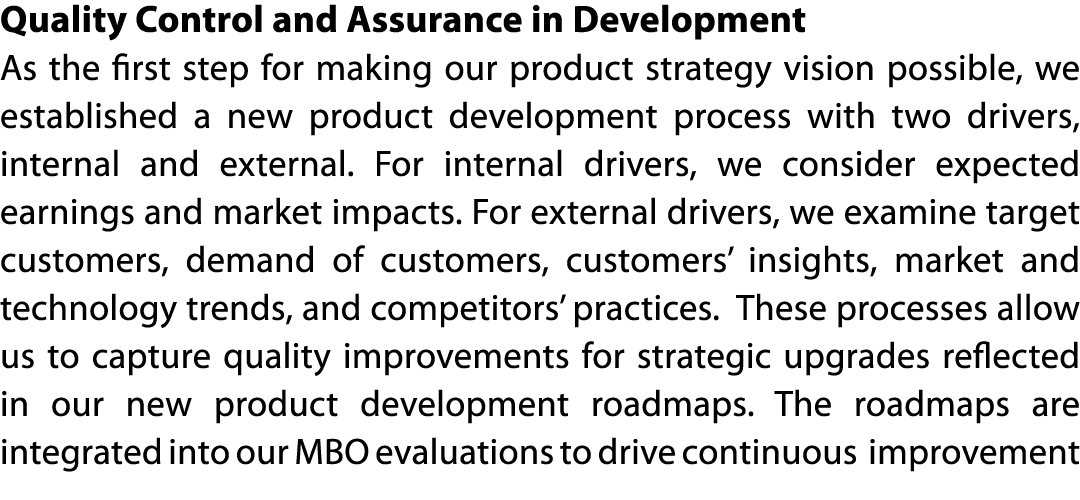 Quality Control and Assurance in Development As the first step for making our product strategy vision possible, we es   
