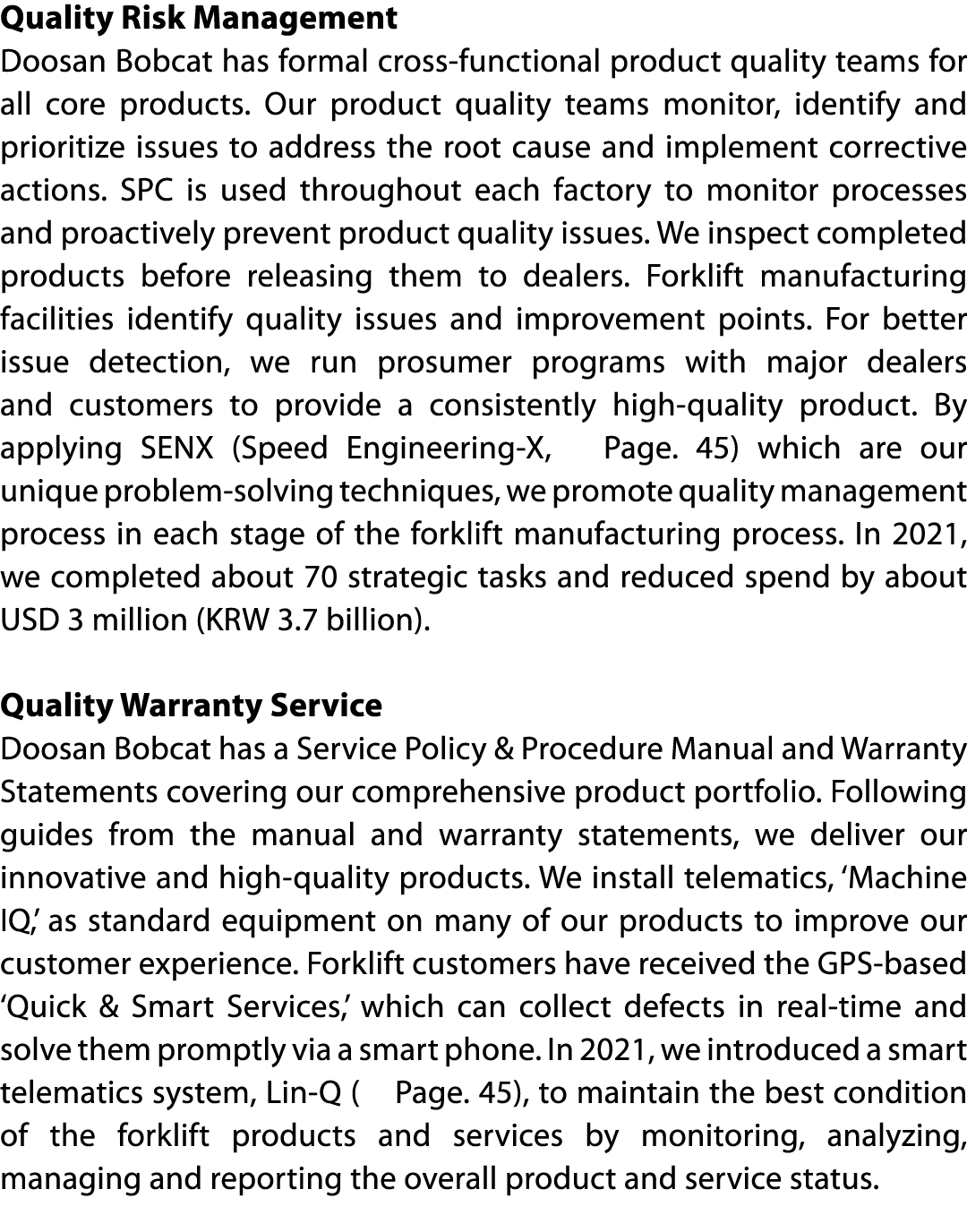 Quality Risk Management Doosan Bobcat has formal cross-functional product quality teams for all core products  Our pr   