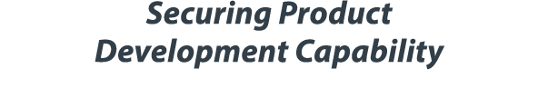 Securing Product Development Capability 