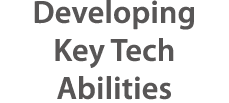 Developing Key Tech Abilities
