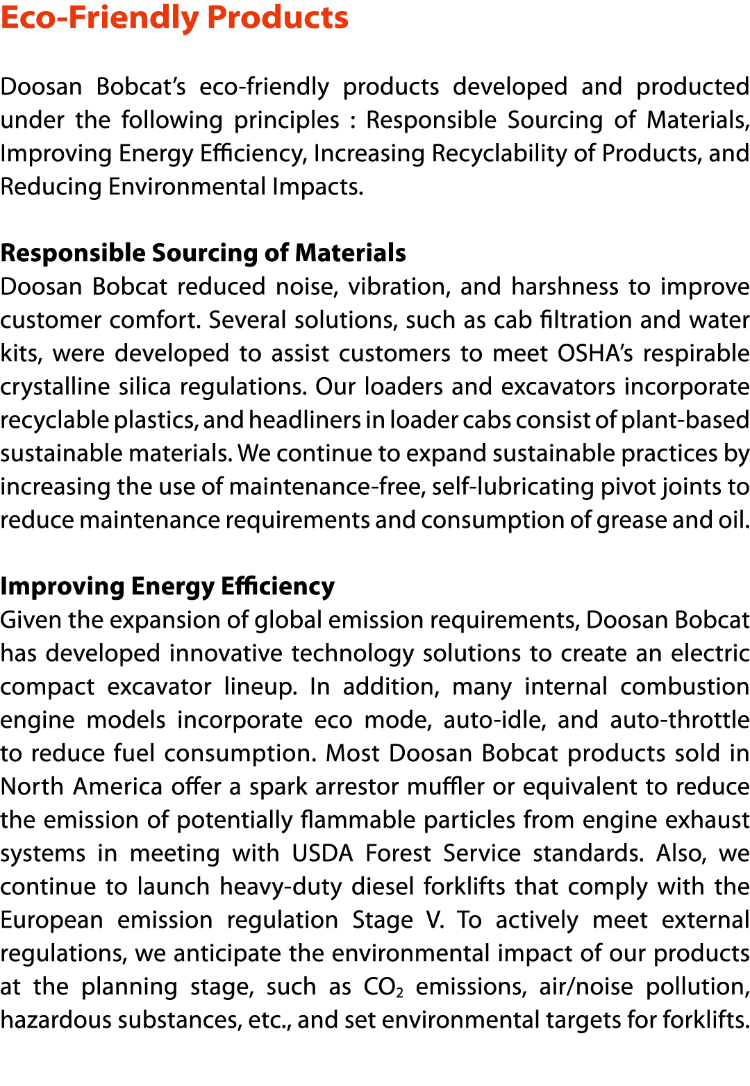 Eco-Friendly Products  Doosan Bobcat s eco-friendly products developed and producted under the following principles :   