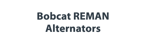 Bobcat REMAN Alternators