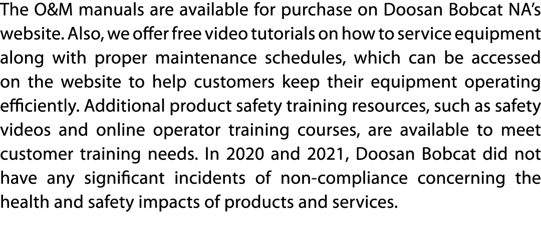 The O&M manuals are available for purchase on Doosan Bobcat NA s website  Also, we offer free video tutorials on how    