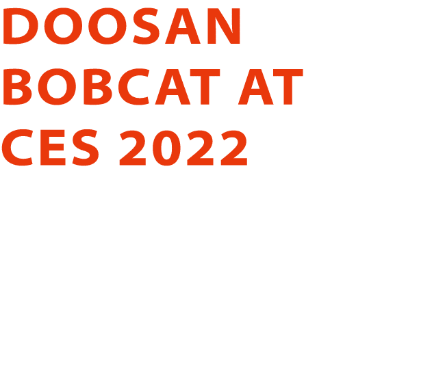 Doosan Bobcat at CES 2022 