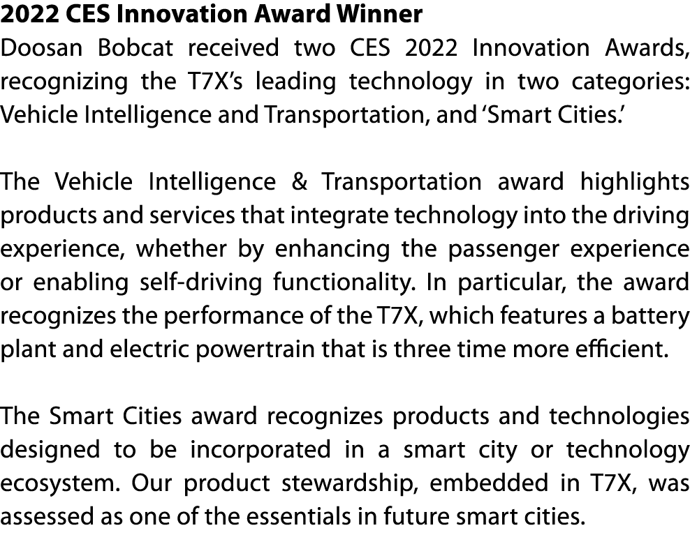 2022 CES Innovation Award Winner Doosan Bobcat received two CES 2022 Innovation Awards, recognizing the T7X s leading   