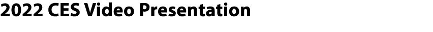 2022 CES Video Presentation