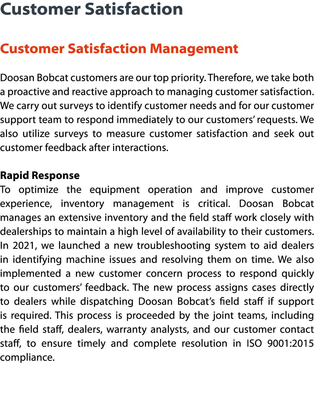 Customer Satisfaction  Customer Satisfaction Management  Doosan Bobcat customers are our top priority  Therefore, we    