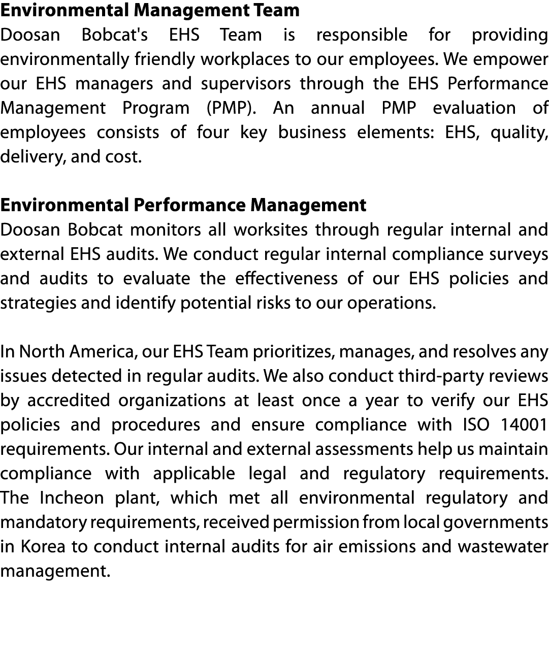 Environmental Management Team Doosan Bobcat's EHS Team is responsible for providing environmentally friendly workplac   