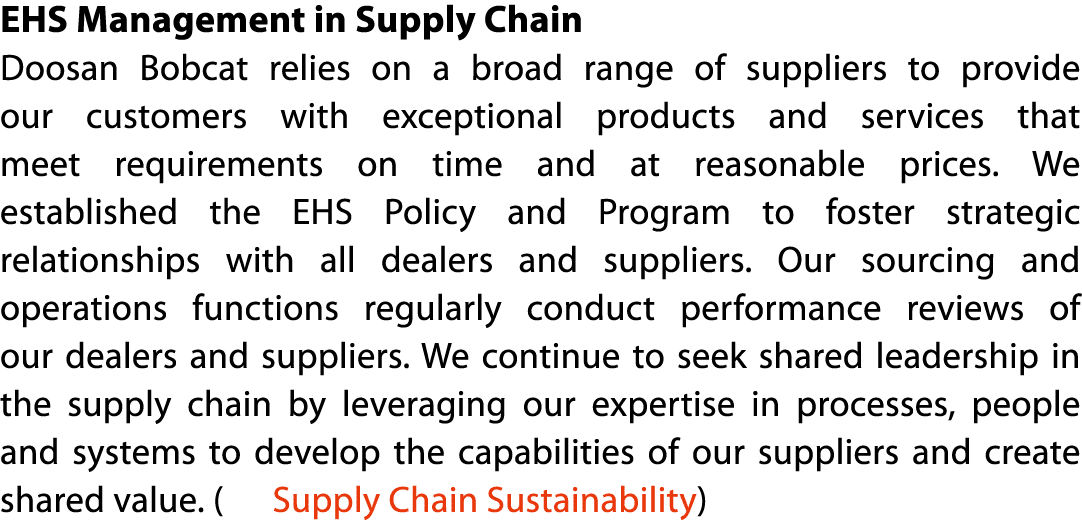 EHS Management in Supply Chain Doosan Bobcat relies on a broad range of suppliers to provide our customers with excep   