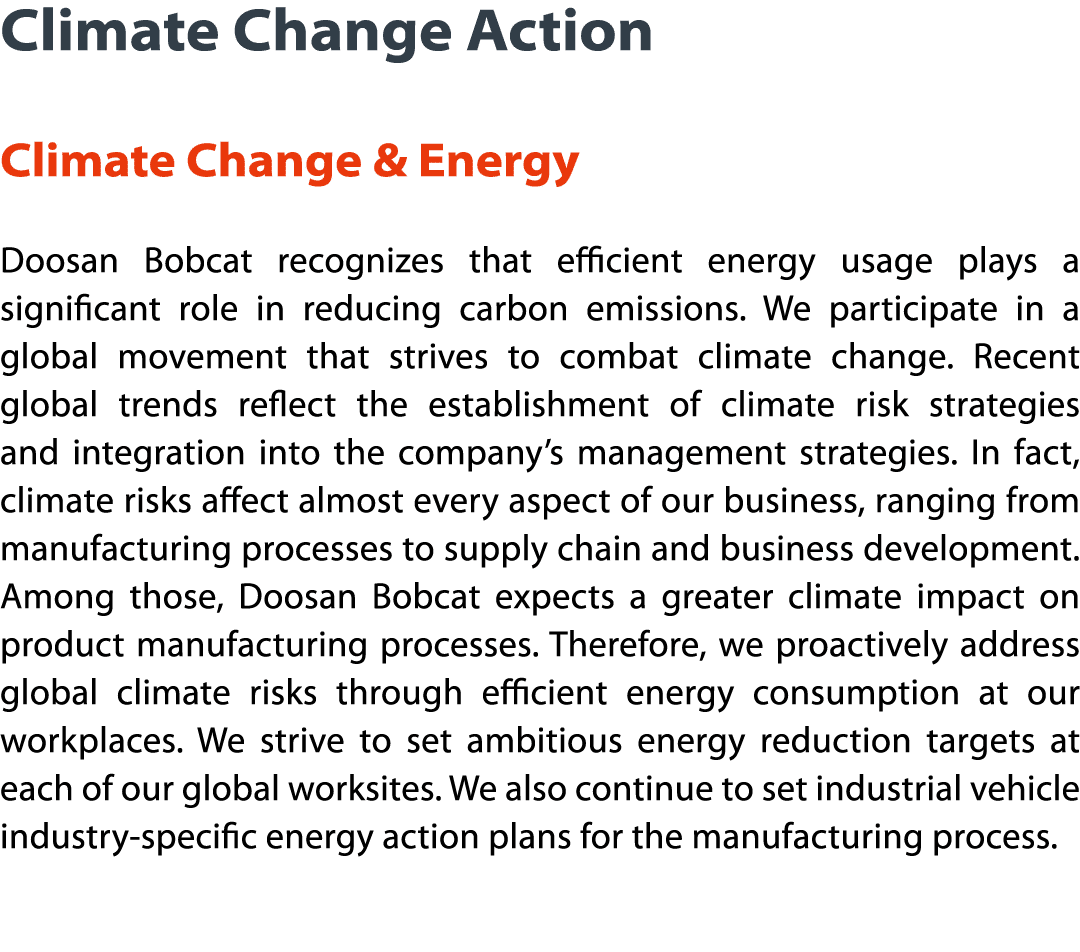 Climate Change Action  Climate Change & Energy Doosan Bobcat recognizes that efficient energy usage plays a significa   
