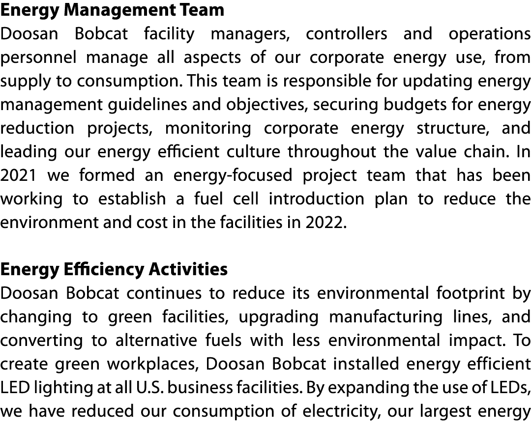 Energy Management Team Doosan Bobcat facility managers, controllers and operations personnel manage all aspects of ou   