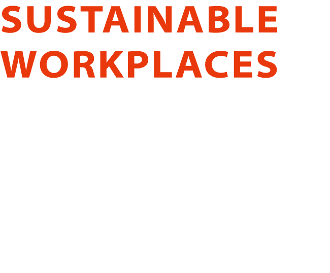 Sustainable Workplaces