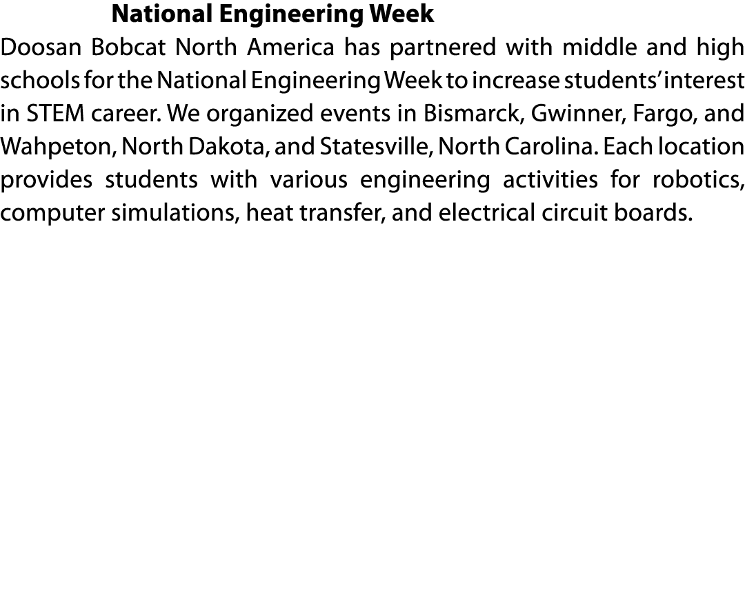           National Engineering Week Doosan Bobcat North America has partnered with middle and high schools for the Na   