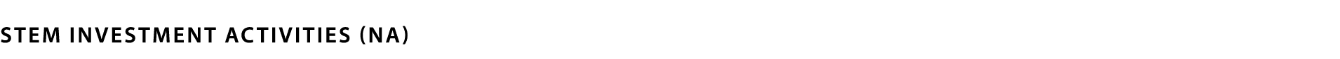 STEM Investment Activities (NA)