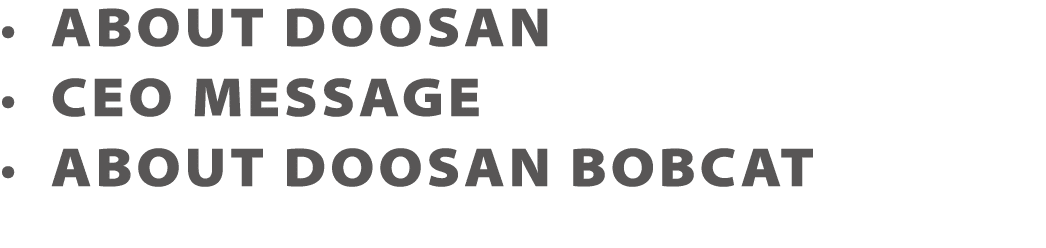   About Doosan   CEO Message   About Doosan Bobcat