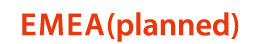 EMEA(planned) 