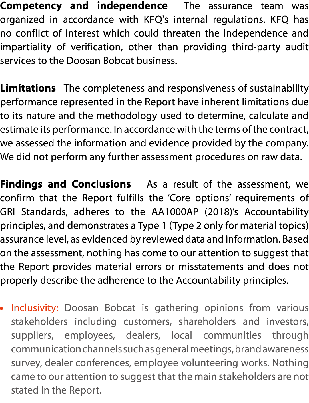 Competency and independence The assurance team was organized in accordance with KFQ's internal regulations  KFQ has n   