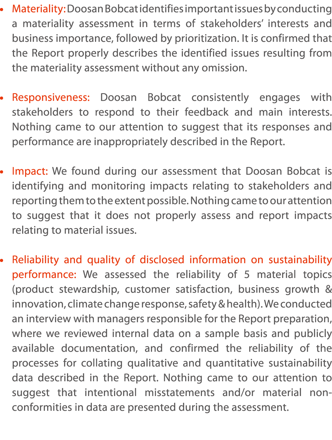     Materiality: Doosan Bobcat identifies important issues by conducting a materiality assessment in terms of stakeho   