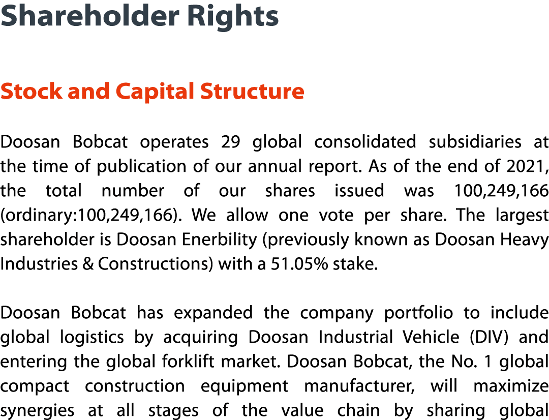 Shareholder Rights  Stock and Capital Structure Doosan Bobcat operates 29 global consolidated subsidiaries at the tim   