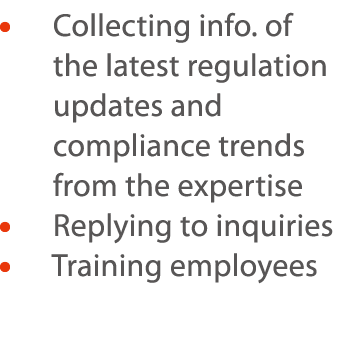      Collecting info  of the latest regulation updates and compliance trends from the expertise     Replying to inqui   